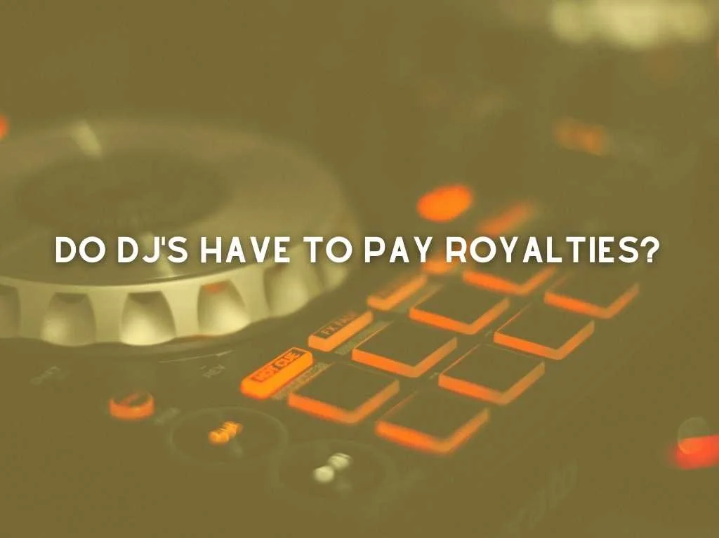 Do DJs have to pay artists?