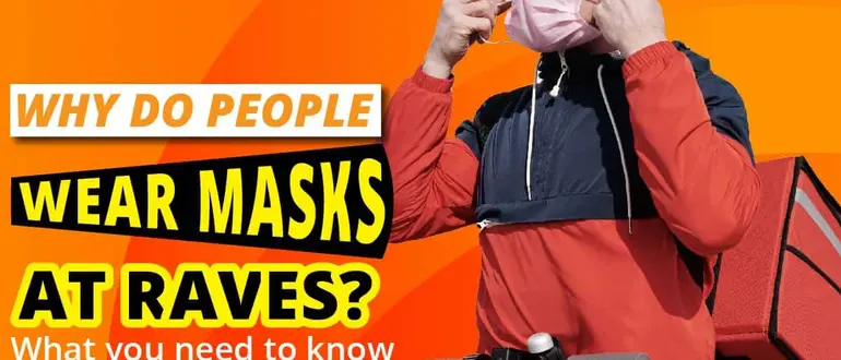 why-do-ravers-wear-gas-masks