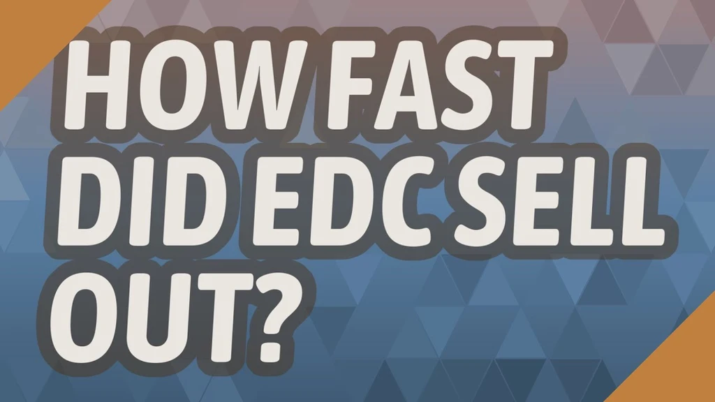 How fast did EDC tickets sell out?
