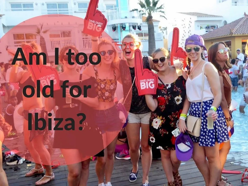 Is 60 too old for Ibiza?
