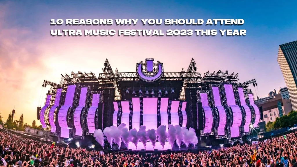 What time is ultra music festival 2023?