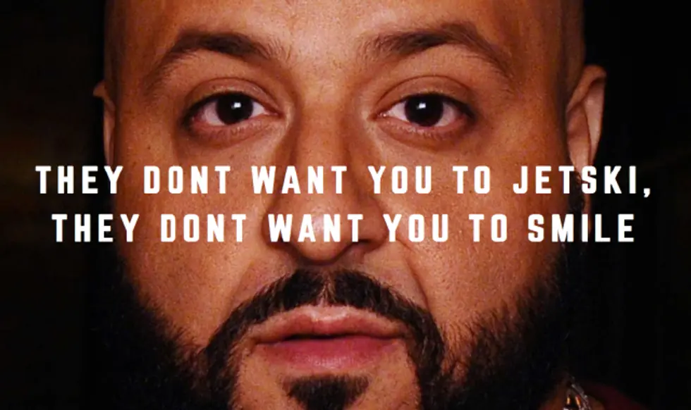 What was DJ Khaled's famous words?