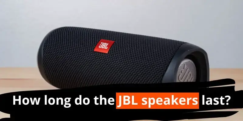 How many hours does a JBL speaker last?